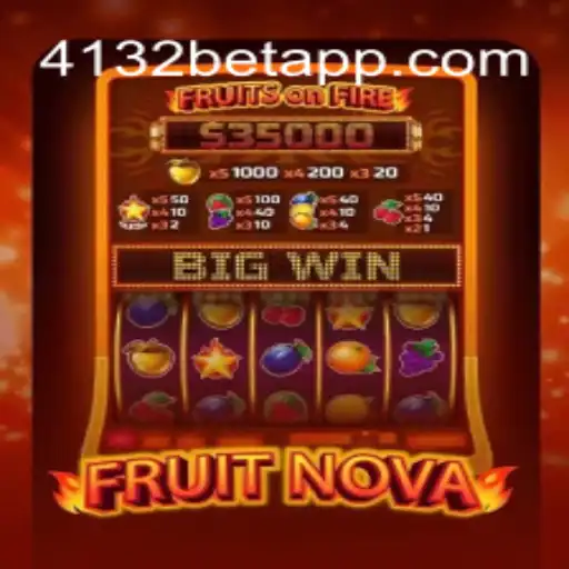 Explore the Excitement of FruitNova at 4132BET.com